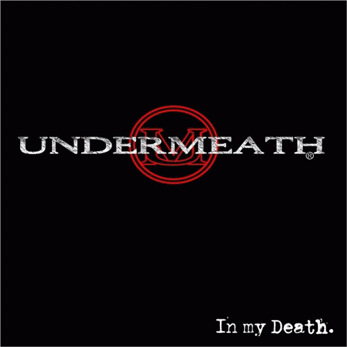 Undermeath : In My Death
